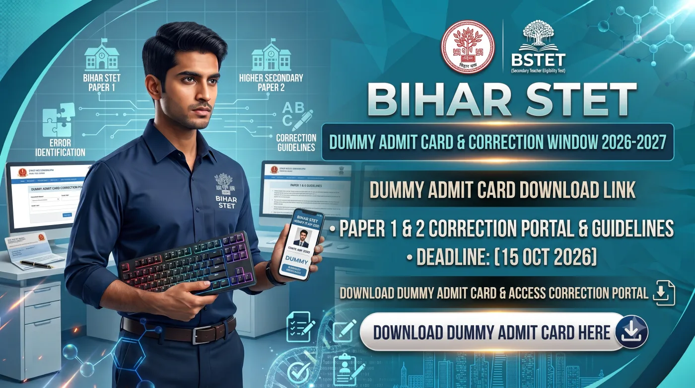 Bihar STET Dummy Admit Card & Correction Window 2026-2027 Bihar STET Dummy Admit Card & Correction Window 2026-2027
