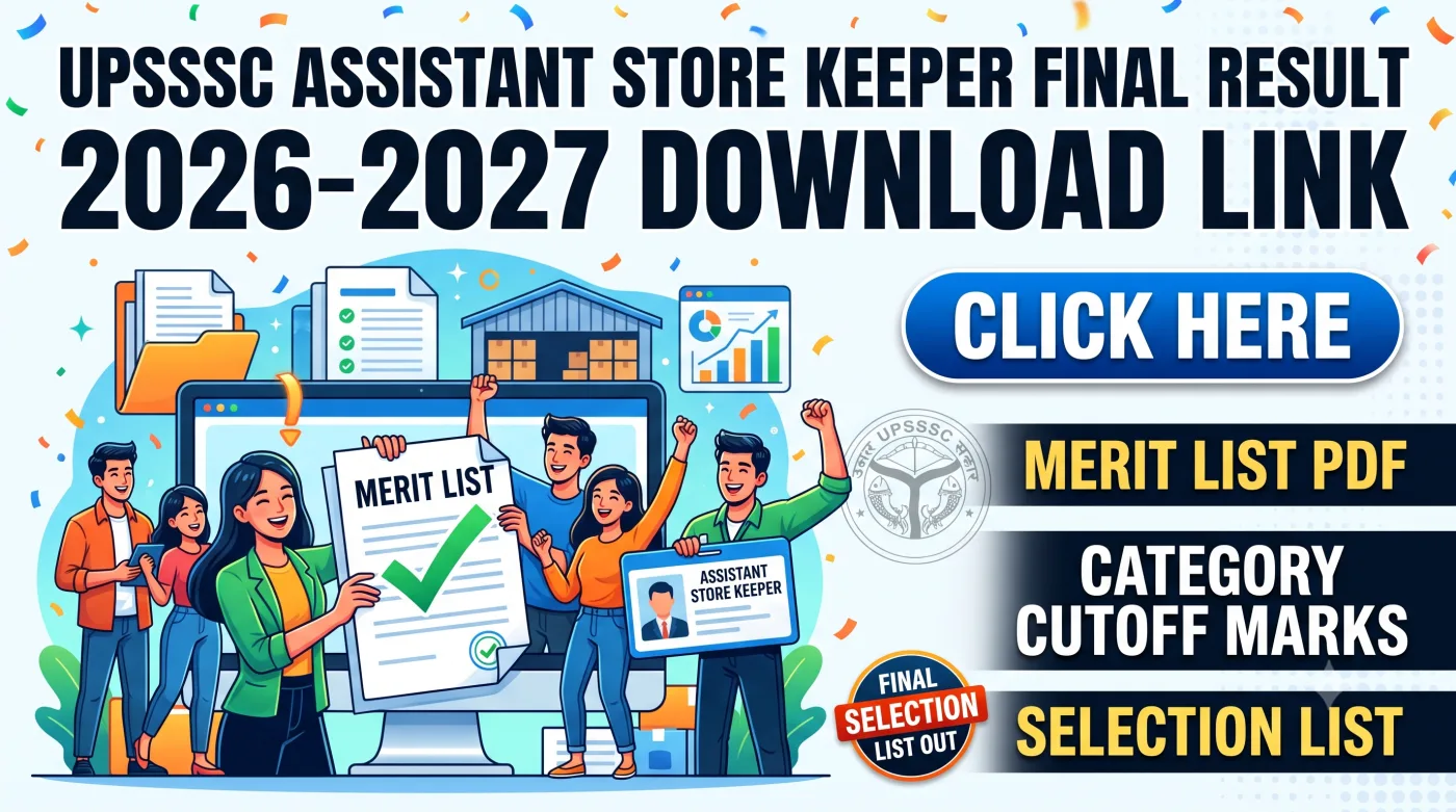 UPSSSC Assistant Store Keeper Final Result 2026-2027 UPSSSC Assistant Store Keeper Final Result 2026-2027