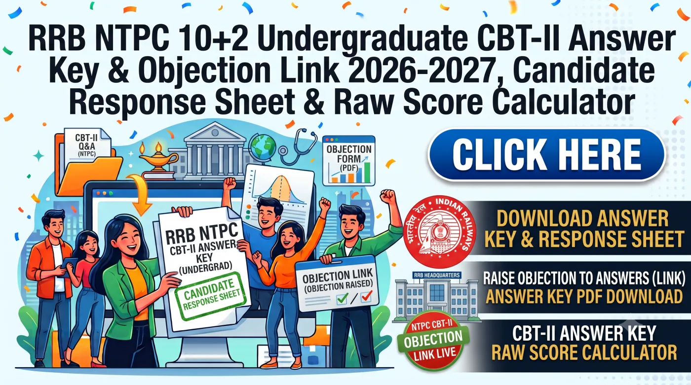 RRB NTPC 10+2 Undergraduate CBT-II Answer Key