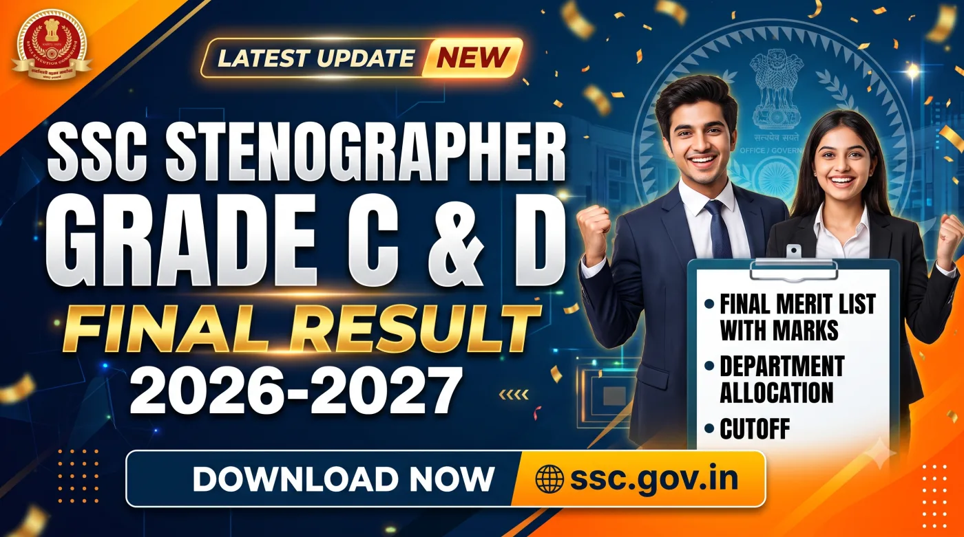 SSC Stenographer Grade C & D Final Result 2026-2027