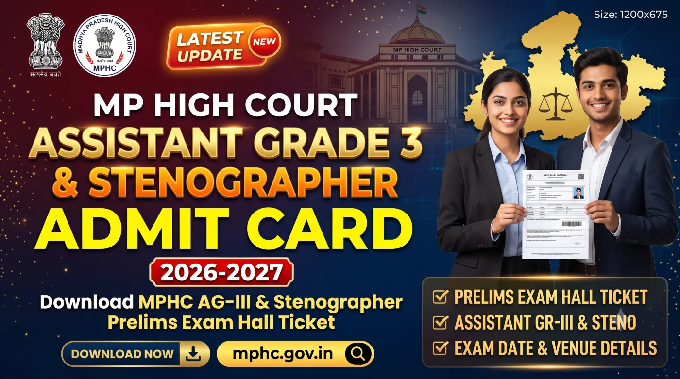 MP High Court Assistant Grade 3 Admit Card 2026-2027 MP High Court Assistant Grade 3 Admit Card 2026-2027