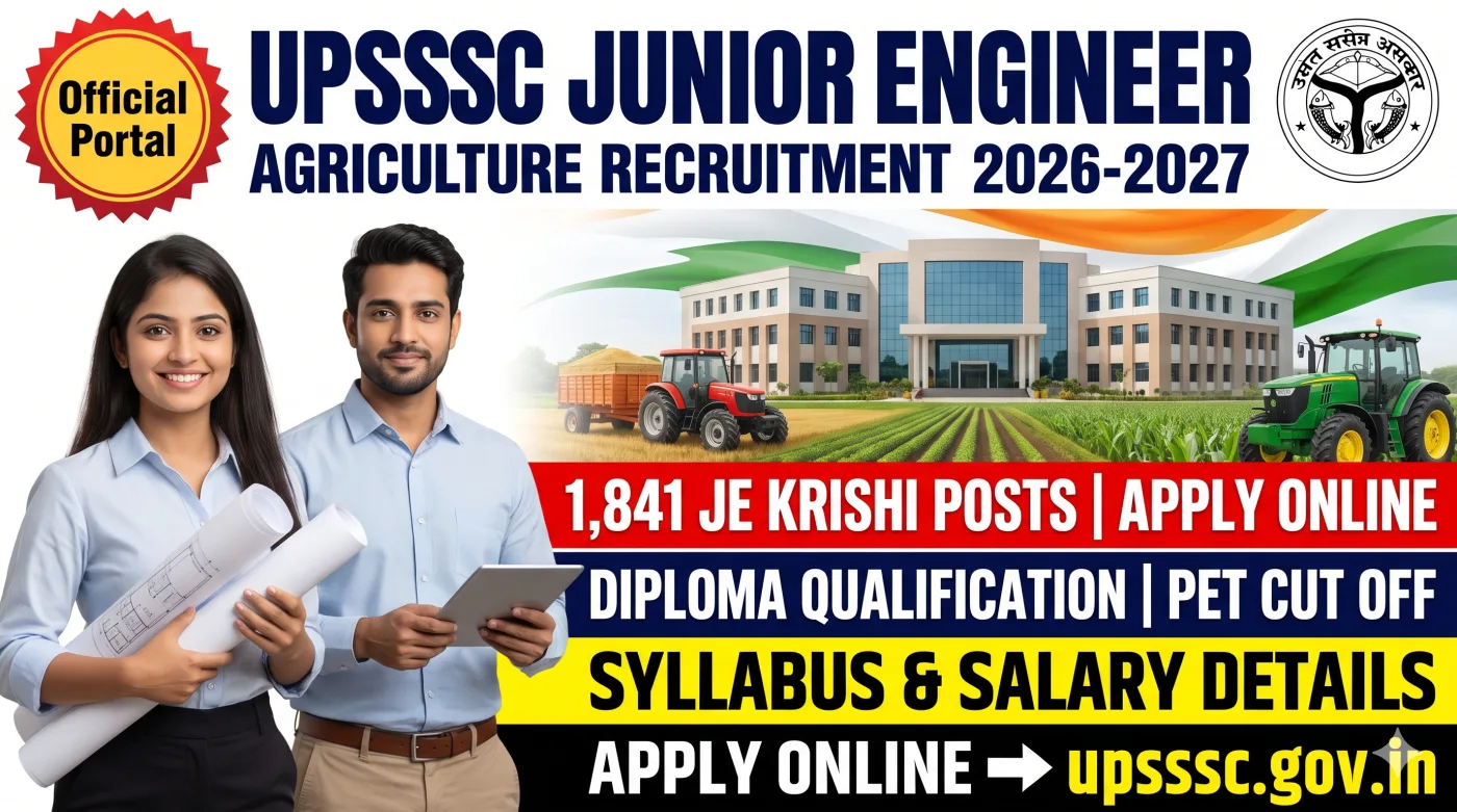 UPSSSC Junior Engineer Agriculture Recruitment 2026-2027 UPSSSC Junior Engineer Agriculture Recruitment 2026-2027